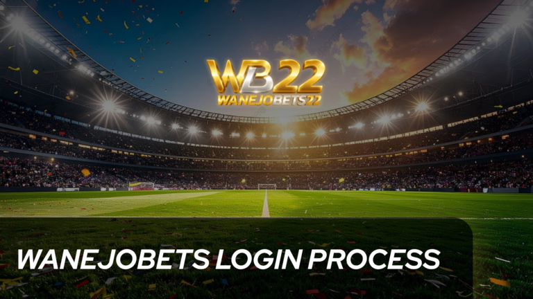 Wanejobets Login Process: Quick and Easy Steps