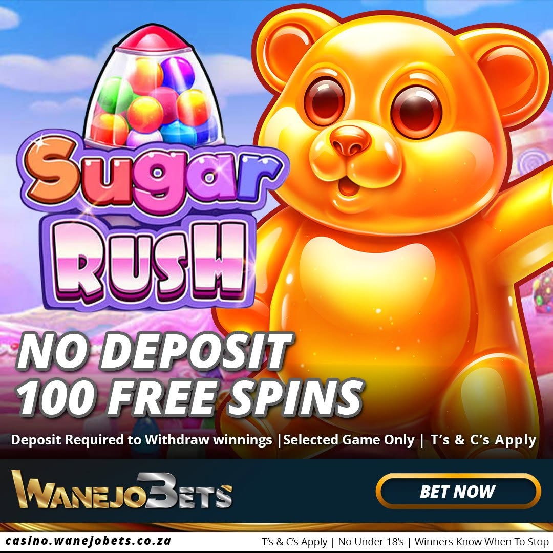 WanejoBets Sugar Rush: Claim 100 Free Spins